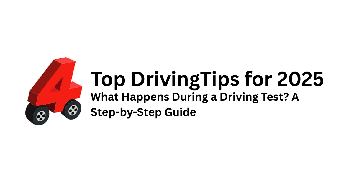 What Happens During a Driving Test? A Step-by-Step Guide